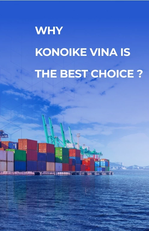 why konoike vina is the best choice